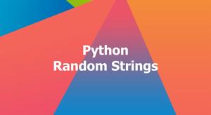 Python: 4 Ways to Generate Random Strings