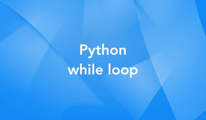 Python While Loops: Tutorial & Examples