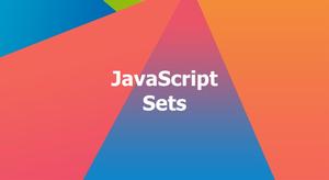 Working with Sets in Modern JavaScript